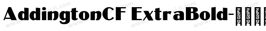 AddingtonCF ExtraBold字体转换